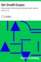 [Gutenberg 29829] • Hair Breadth Escapes / Perilous incidents in the lives of sailors and travelers in Japan, Cuba, East Indies, etc., etc.